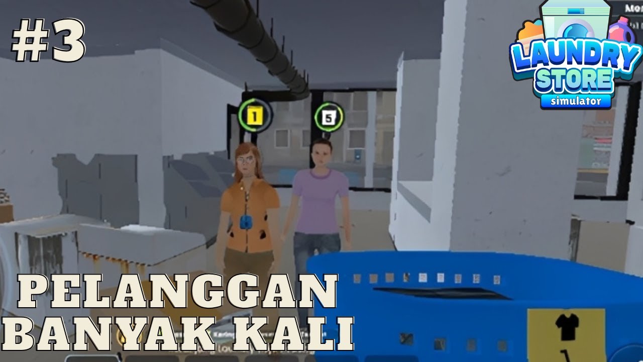 Pesanan pelanggan dari Laundry gue semakin banyak - Laundry Store Simulator Part 3