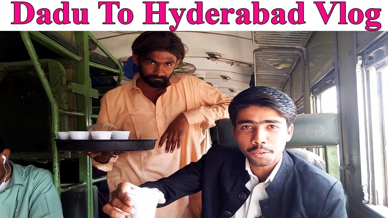 Dadu To Hyderabad Vlog