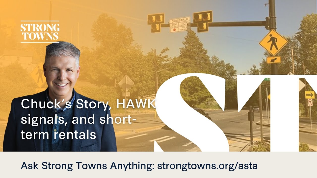 Wealth, Short Term Rentals, and Chuck's Story | ASTA w/ Chuck Marohn – August 27, 2025