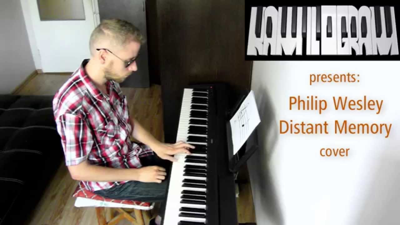Philip Wesley - Distant Memory, cover by Kamilogram