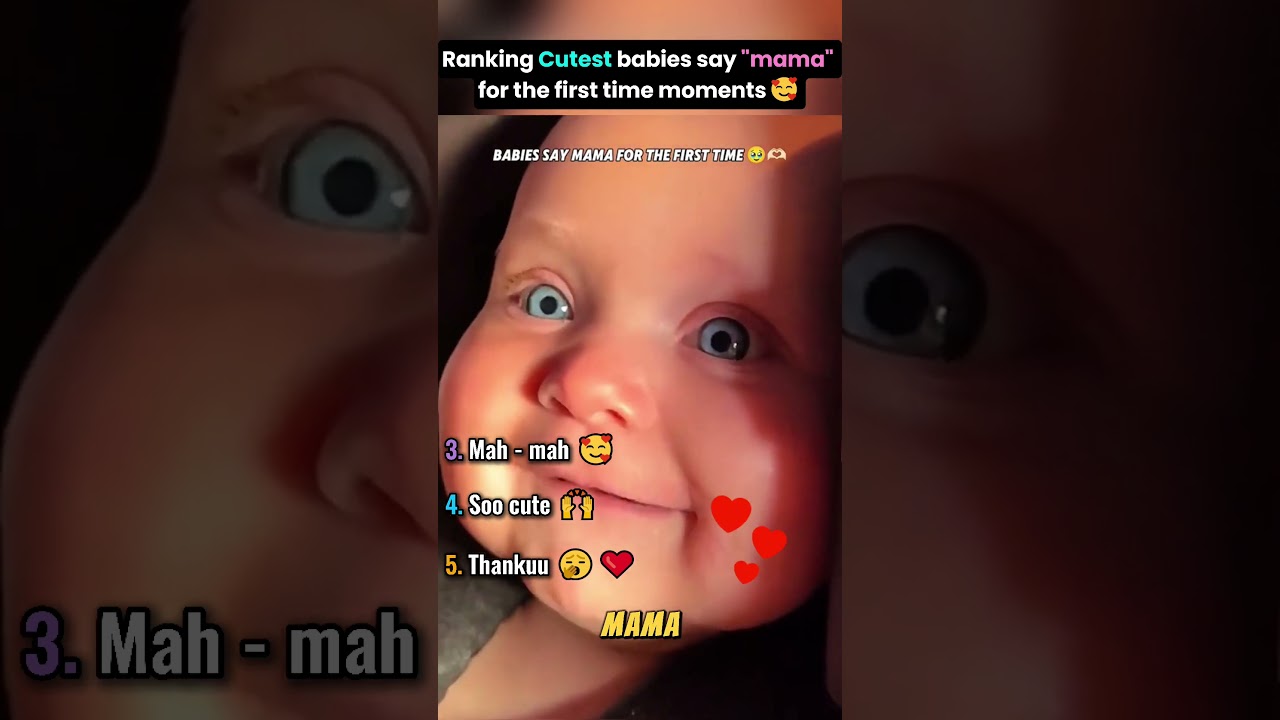 Ranking Babies Saying &lsquo;Mama&rsquo; for the First Time 💕👶