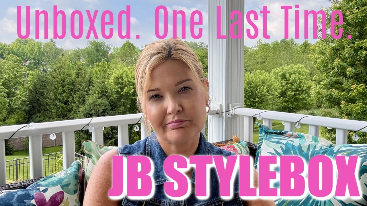 JB Stylebox Unboxing & Try On | Unboxed.  One Last Time.