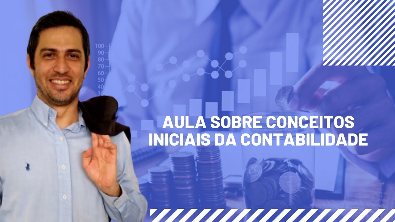 Aula sobre Conceitos Iniciais da Contabilidade