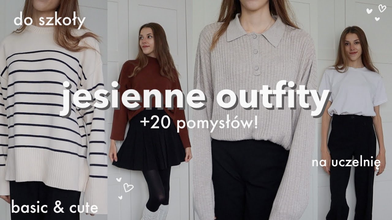 +20 outfitów do szkoły/na uczelnię, kiedy „nie masz co ubrać”