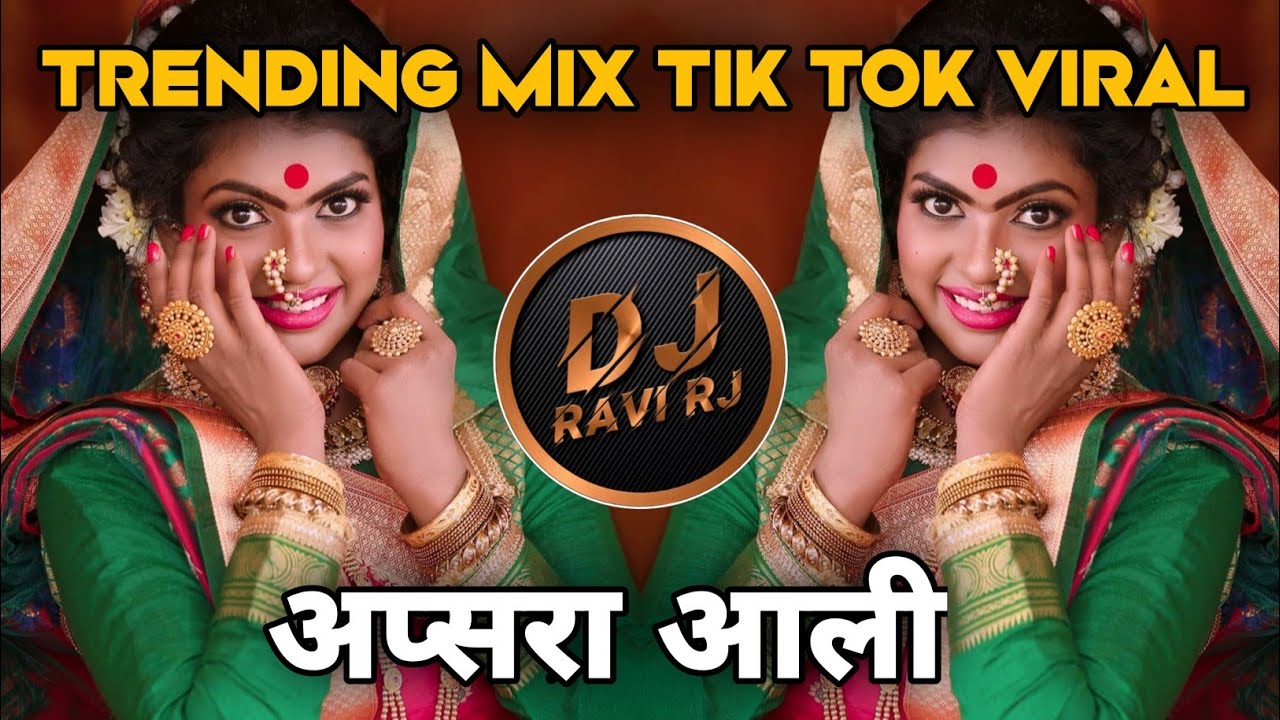 अप्सरा आली । Apsara Ali ( Trending Mix Viral Dj Song ) DJ Ravi RJ Official