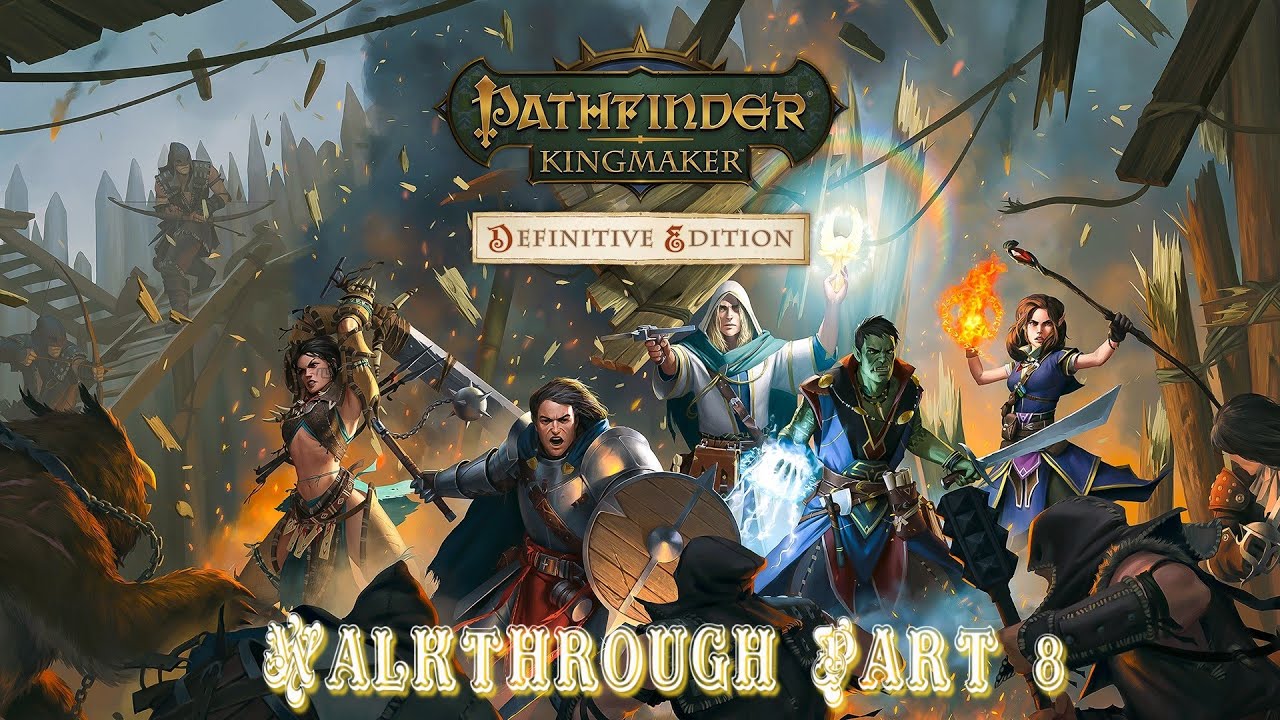 Pathfinder Kingmaker Walkthrough Part 8 - Against All Odds