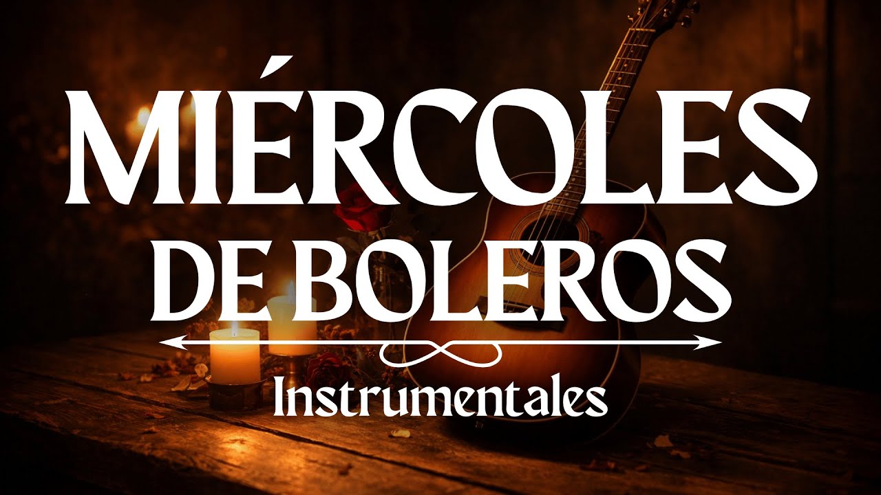 🔴 BOLEROS ROMÁNTICOS EN VIVO 💖 Música Instrumental para Enamorar, Relajarse y Acompañar tu Día