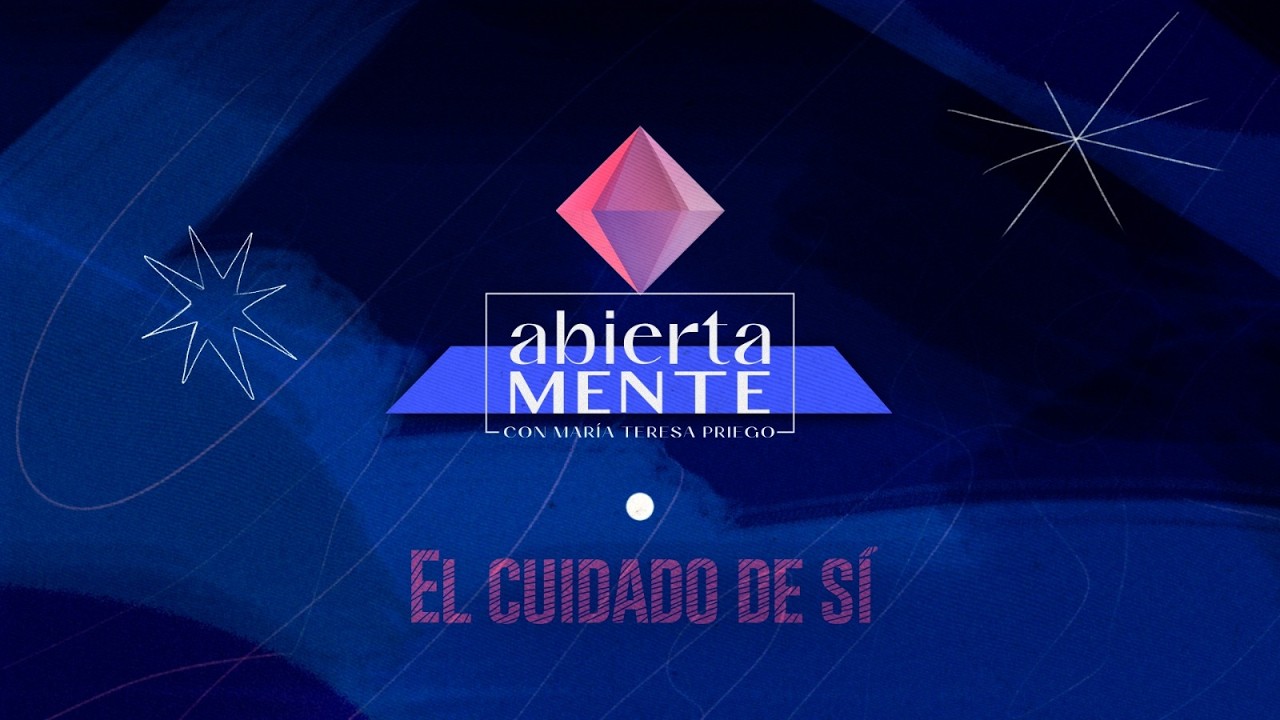 AbiertaMENTE | El cuidado de s&iacute;