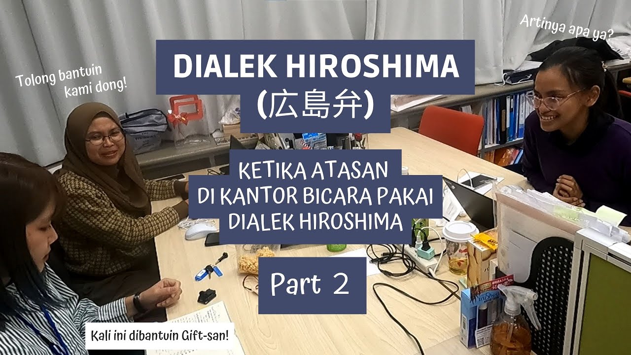 Dialek Hiroshima - Ketika atasanmu bicara dengan Hiroshima-ben Part 2 | Majimaji TV
