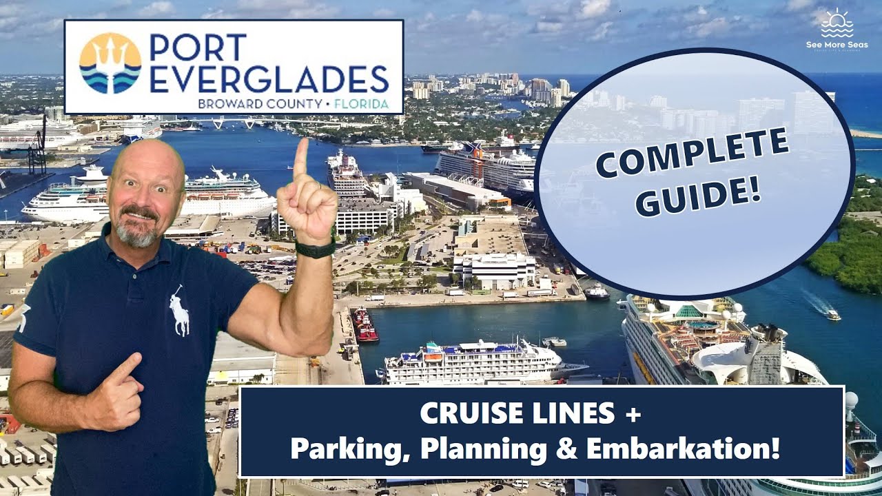 Ultimate Guide to Embarking on Your Cruise at Port Everglades!