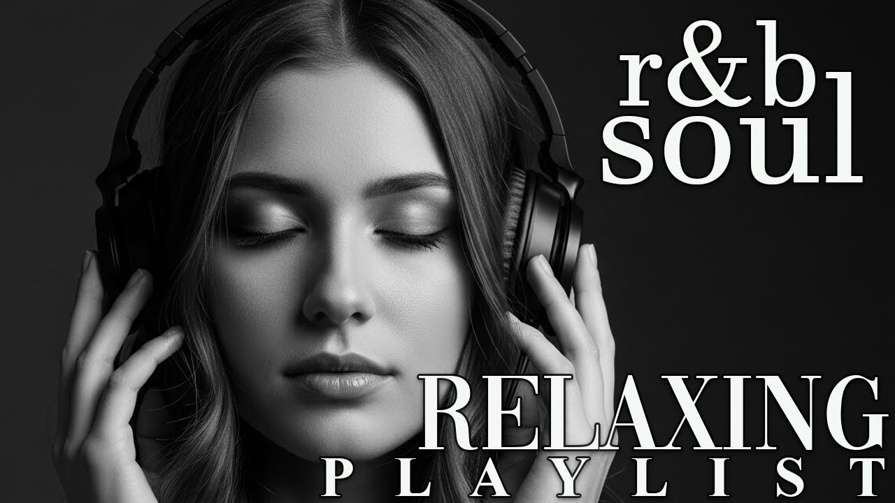【R&B Soul】Smooth Evening Playlist – Calm R&B Soul for Relaxing Moments