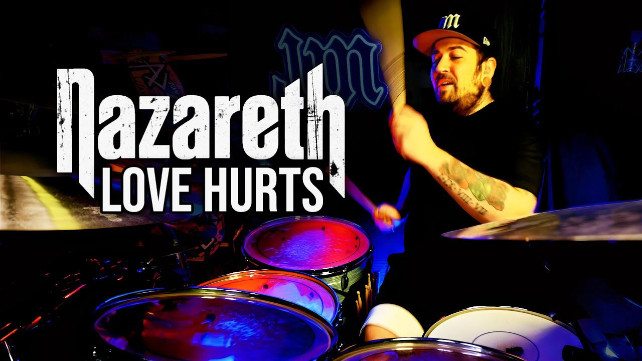 NAZARETH - LOVE HURTS - DRUM COVER BY JAMESM