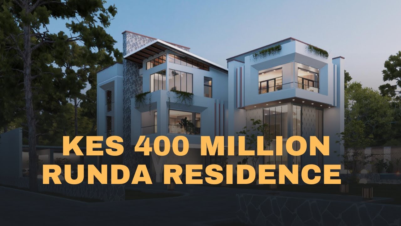 KES 400 MILLION ULTRA LUXURY RESIDENCE IN RUNDA