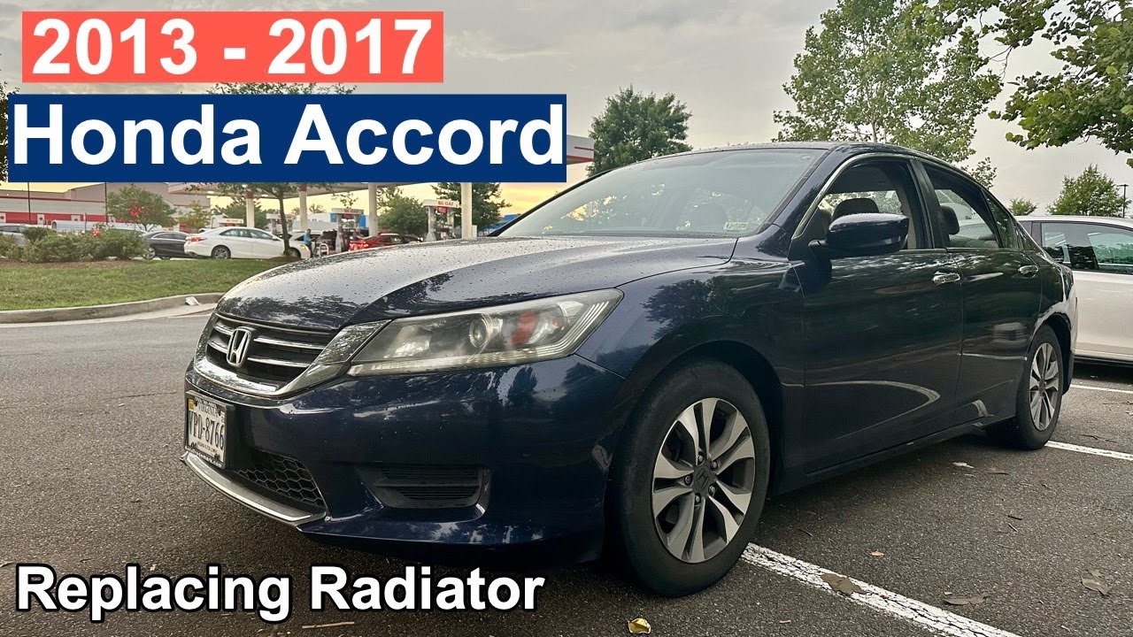 DIY 2013 2014 2015 2016 2017 Honda Accord Replacing Radiator