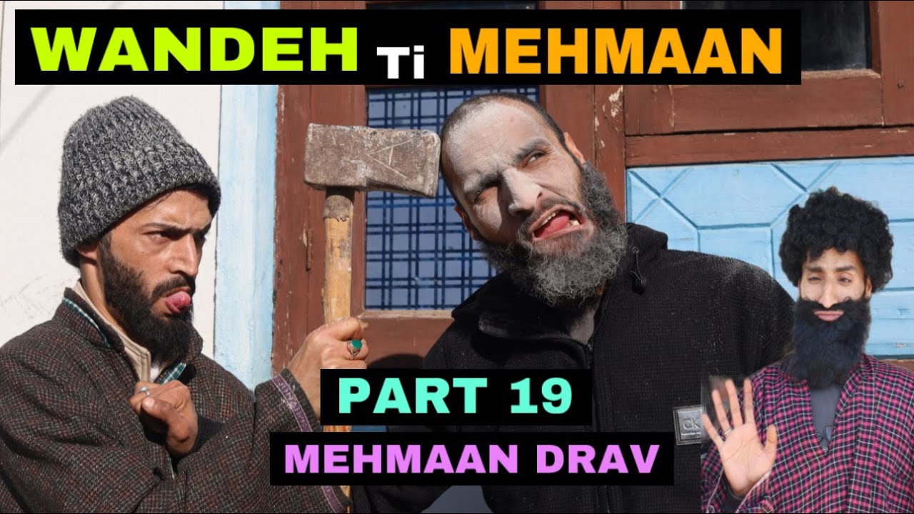 Wandeh Ti Mehmaan Part 19 Mehmaan drav Kashmiri Funny Drama