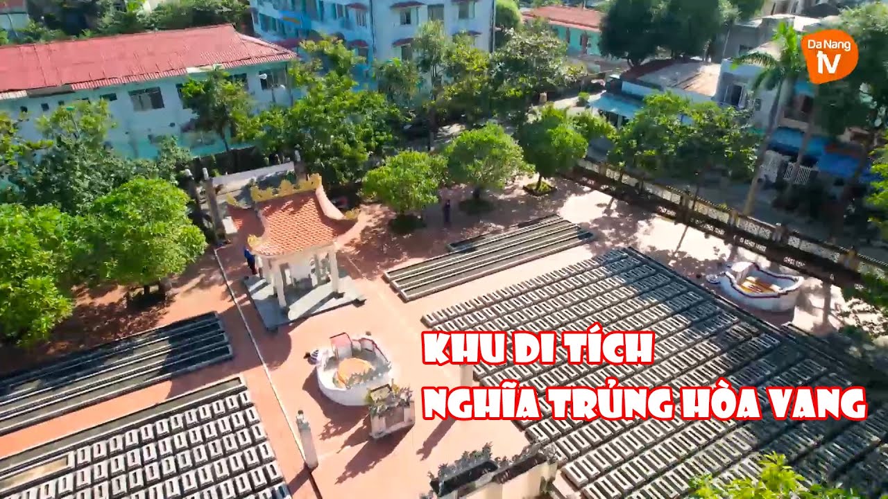 KHU DI TÍCH NGHĨA TRỦNG HÒA VANG