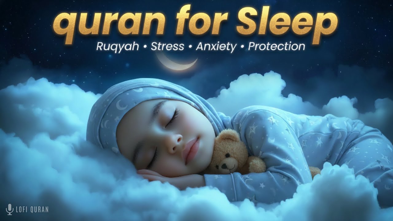Quran for Sleeping Deeply | Peaceful Night Recitation | Lofi Quran #quranforsleep