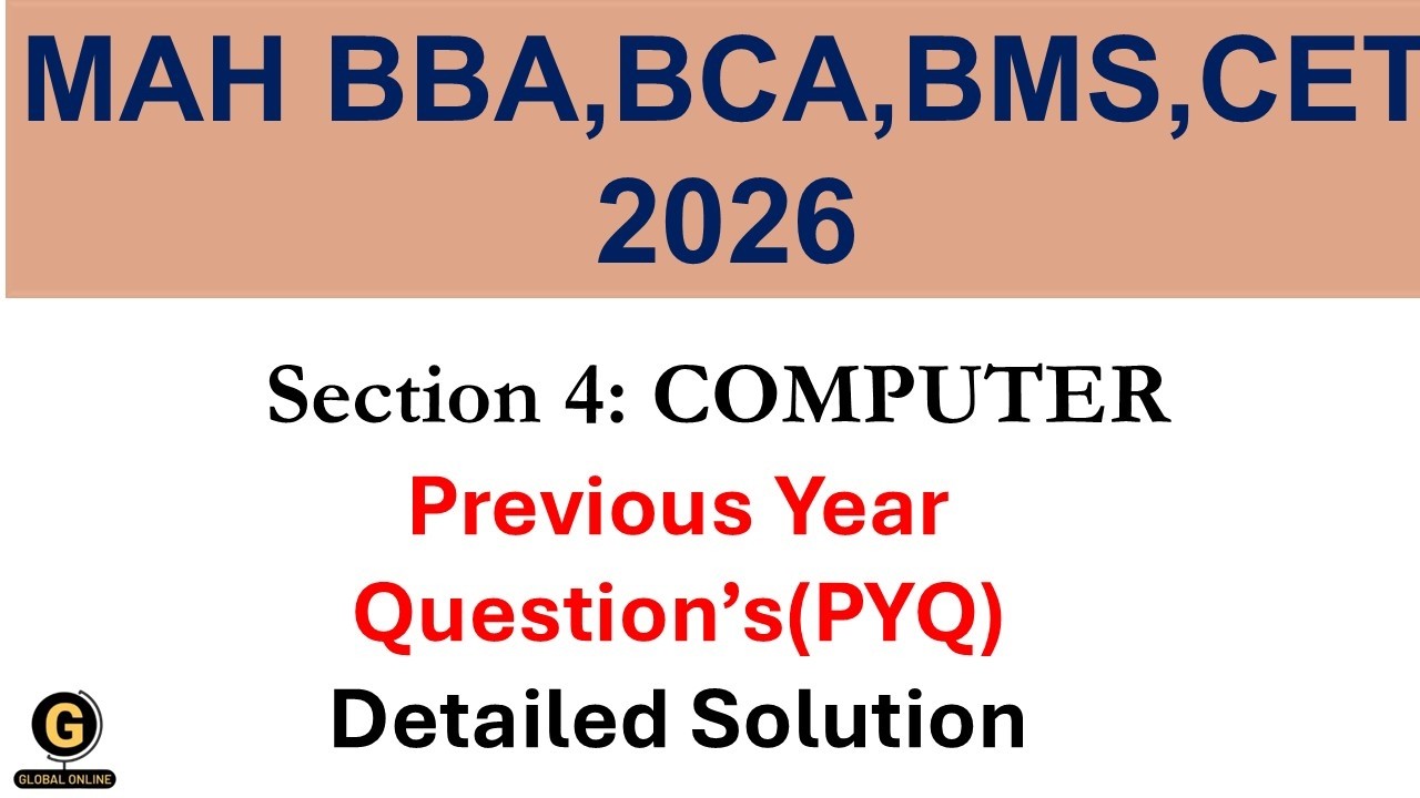 MAH BBA, BCA, BMS, CET EXAM2026|  PYQ | Section 4 Computer  Detailed  Solution