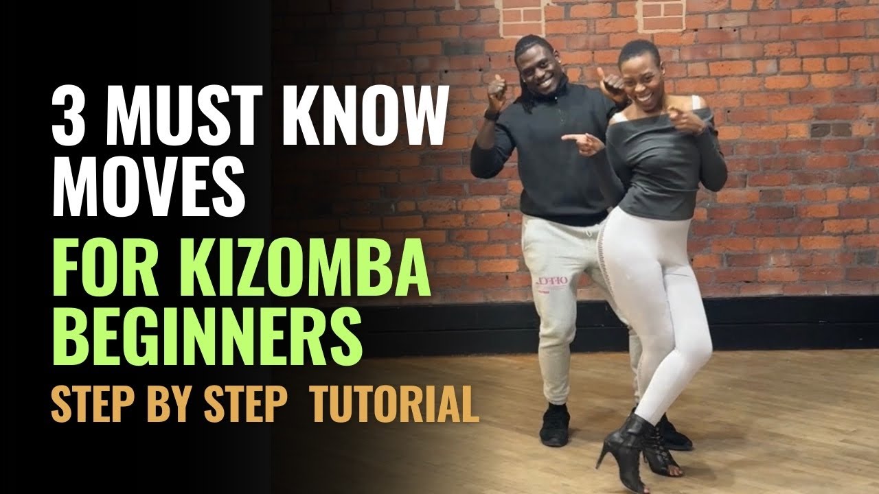 3 Must Know Kizomba Moves - Step by Step Tutorial