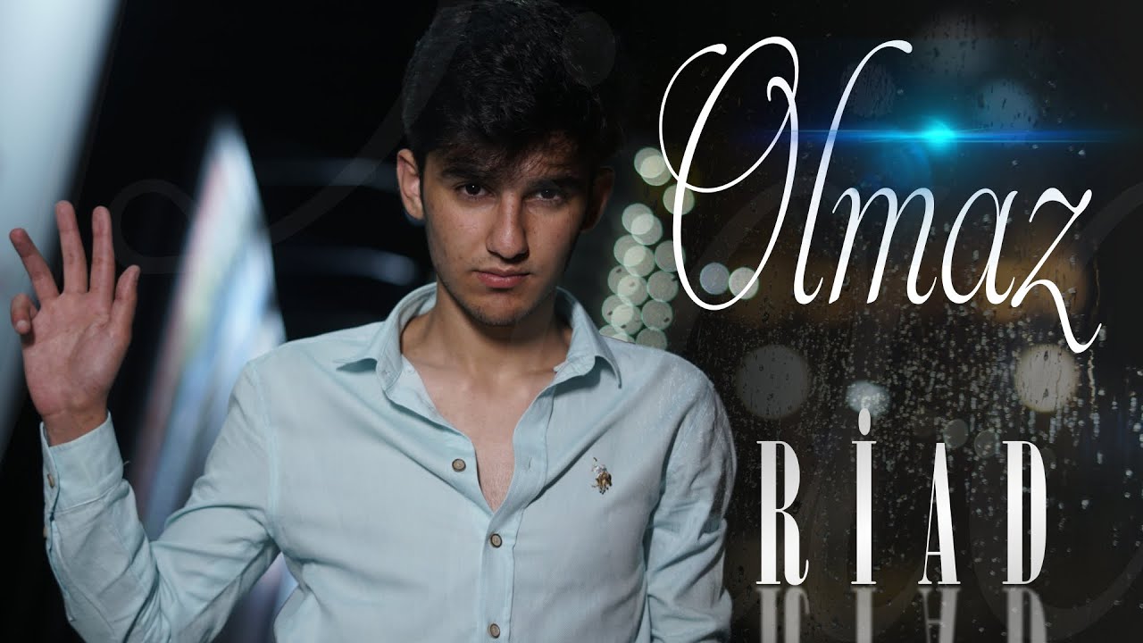 Riad - Olmaz