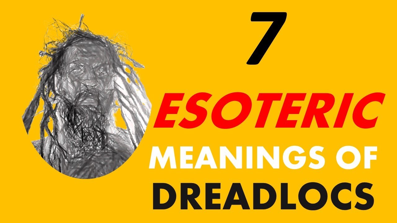 7 Esoteric Meanings Of Dreadlocs