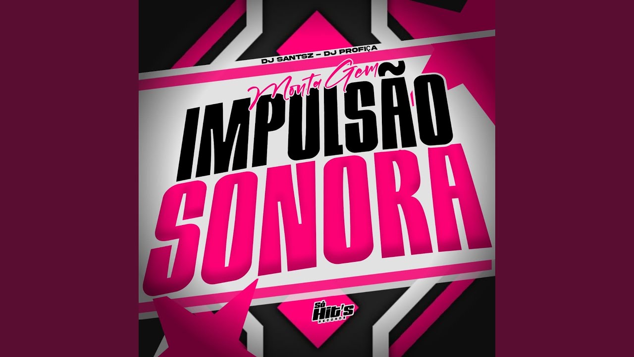 Montagem Impulsão Sonora
