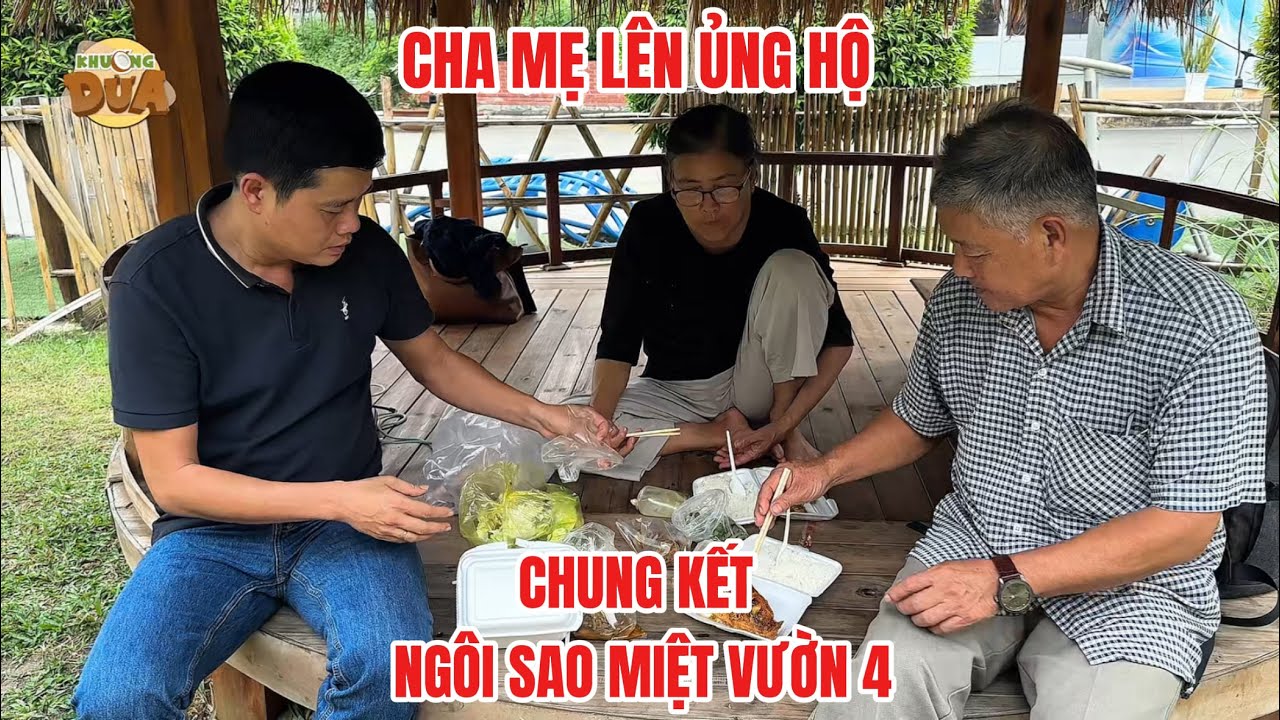 Cha mẹ Khương Dừa dưới quê lên ủng hộ con trai ghi hình chung kết Ngôi Sao Miệt Vườn 4