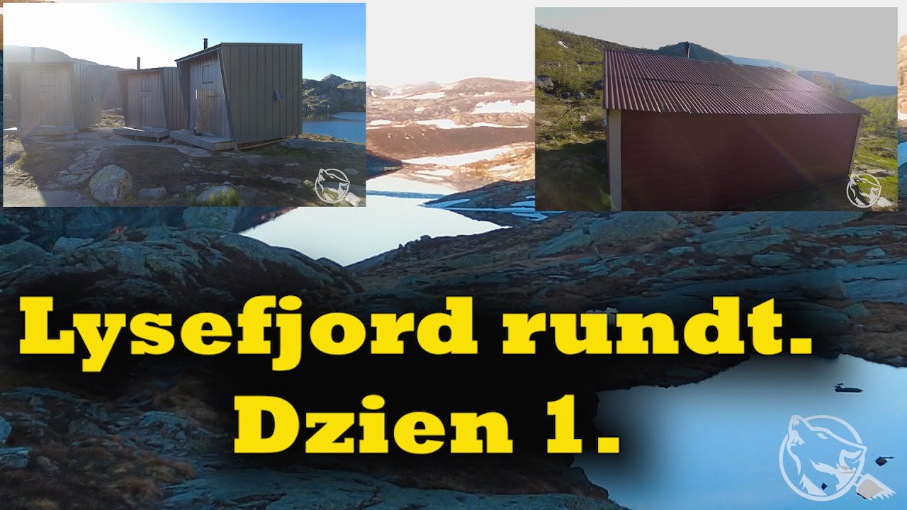 Lysefjord rundt. Dzień 1. Vinddalen, Sk&aring;pet, Gamle Sk&aring;pet oraz biwak.   Tekst: ang - nor 🐾🐺