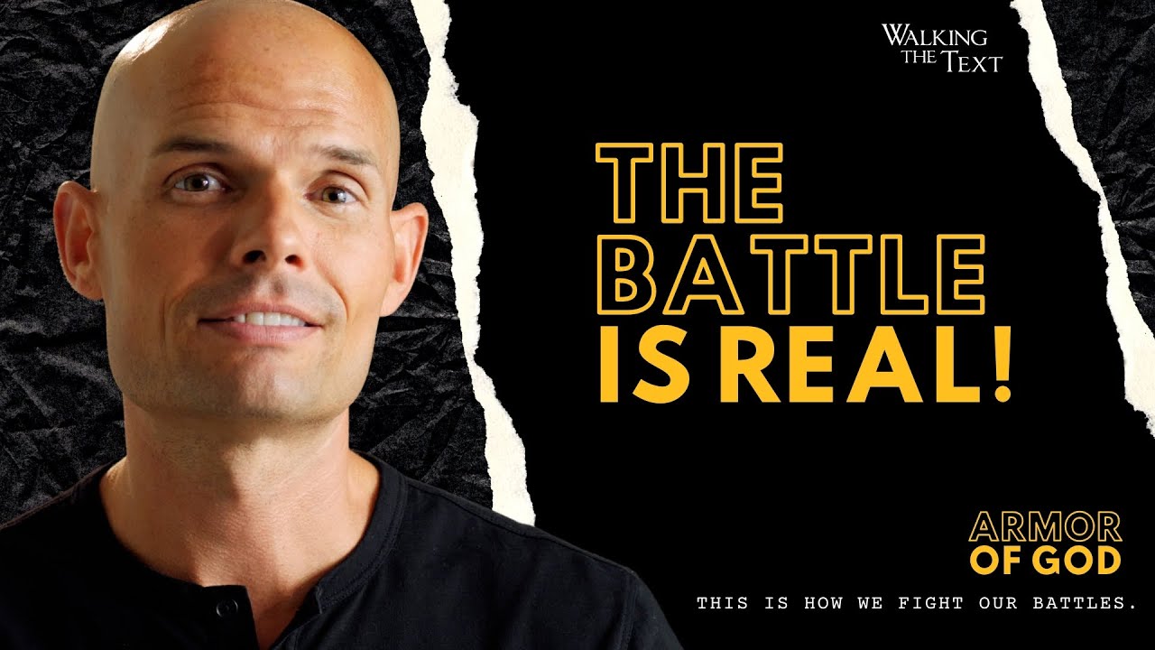 The Battle Is Real | Armor of God Pt 1 | EP136