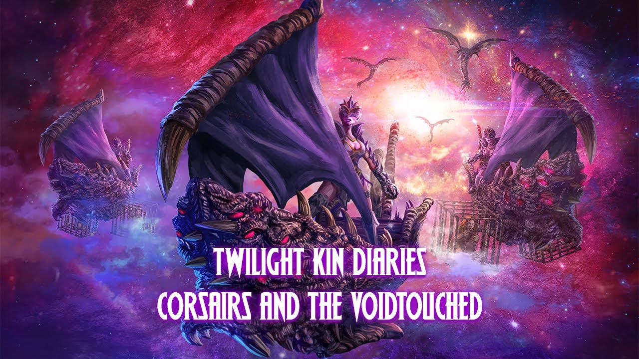 Twilight Kin Diaries - Corsairs and the Voidtouched
