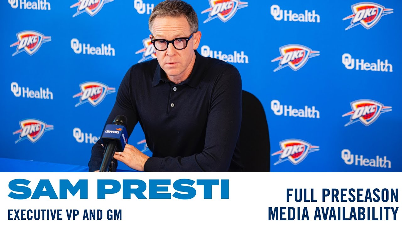 GM Sam Presti 2025-26 Preseason Media Availability | Full Press Conference | OKC Thunder
