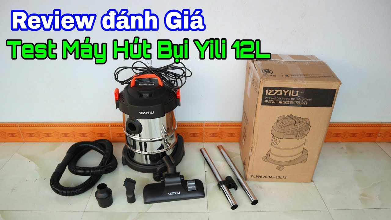 Đánh Giá Máy Hút Bụi Gia Đình YILI 12L Siêu Rẻ Siêu Mạnh