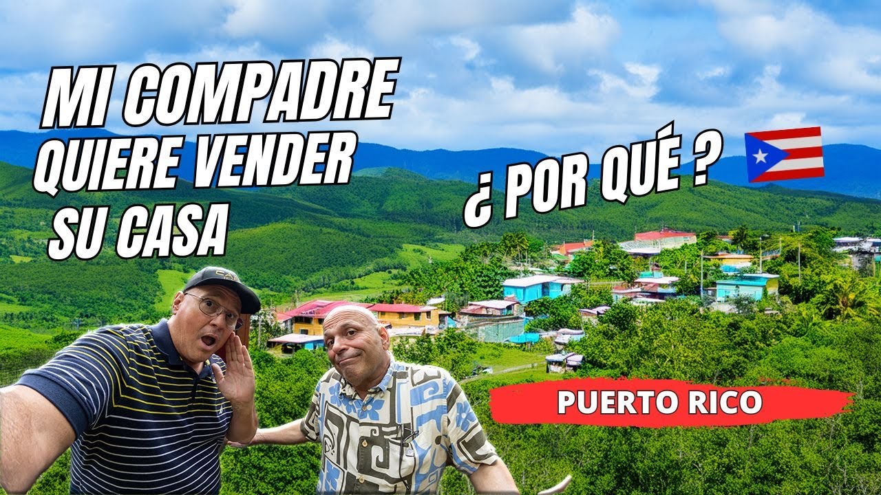 Venta de Casas en Puerto Rico, Mi Compadre va a vender su Casa | ¿Por qué la quieren vender?