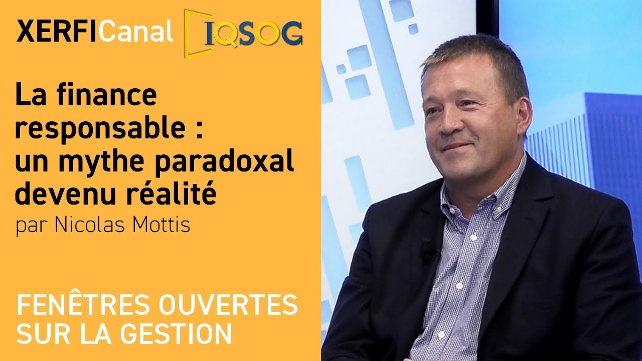 La finance responsable : un mythe paradoxal devenu r&eacute;alit&eacute; [Nicolas Mottis]