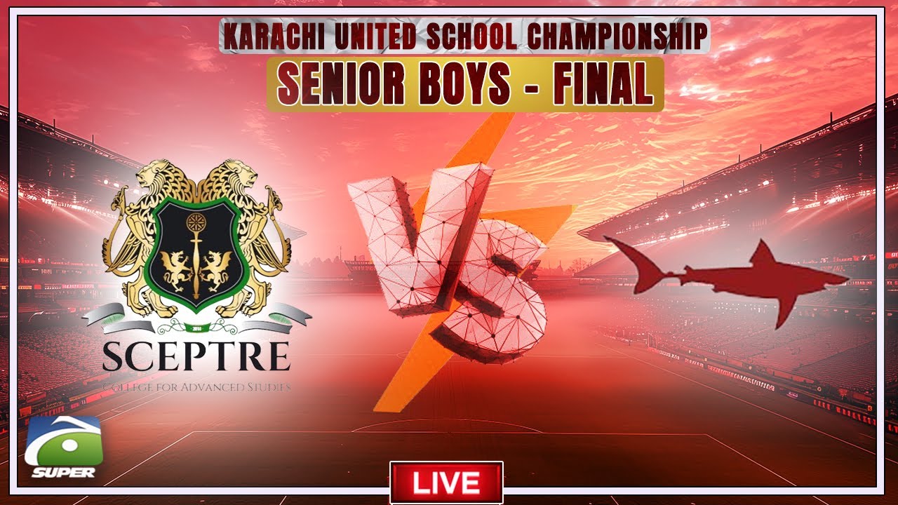 LIVE: KUSC 2025 | FINAL | SCEPTRE COLLEGE  VS NIXOR COLLEGE | Geo Super