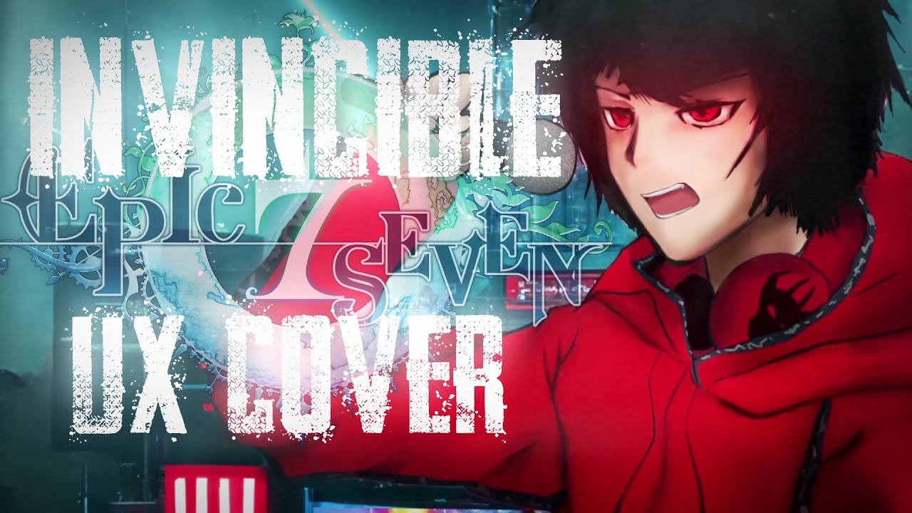 Epic Seven - INVINCIBLE【English Vocal Cover & MAD by UX ユーエックス | Metal Vtuber】