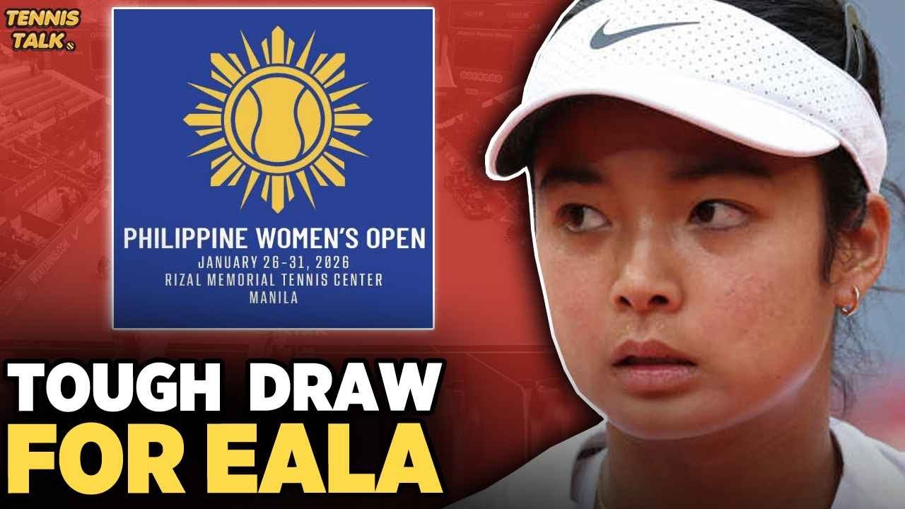 Eala Tough Draw at WTA Philippines 2026 | Tennis News