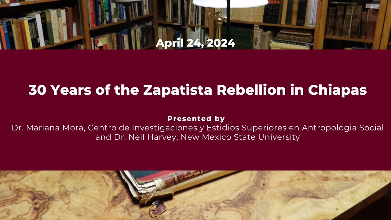 30 Years of the Zapatista Rebellion in Chiapas