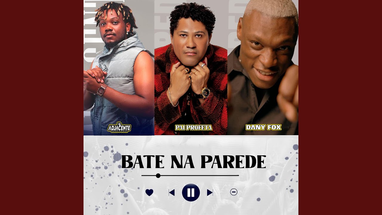 Bate Na Parede (feat. Pai Profeta & Dany Fox)