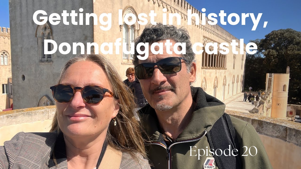 DONNAFUGATA CASTLE & LIVING OUR BEST LIFE IN SICILY, EPISODE 20