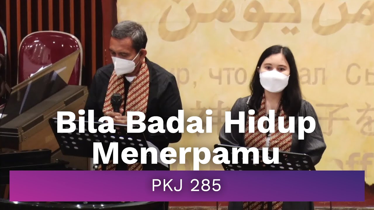 PKJ 285 - Bila Badai Hidup Menerpamu [Do = E]