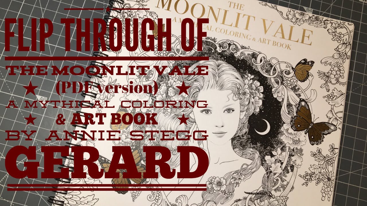 Flip through of The Moonlit Vale - A mythical coloring & Art book by Annie Stegg Gerard