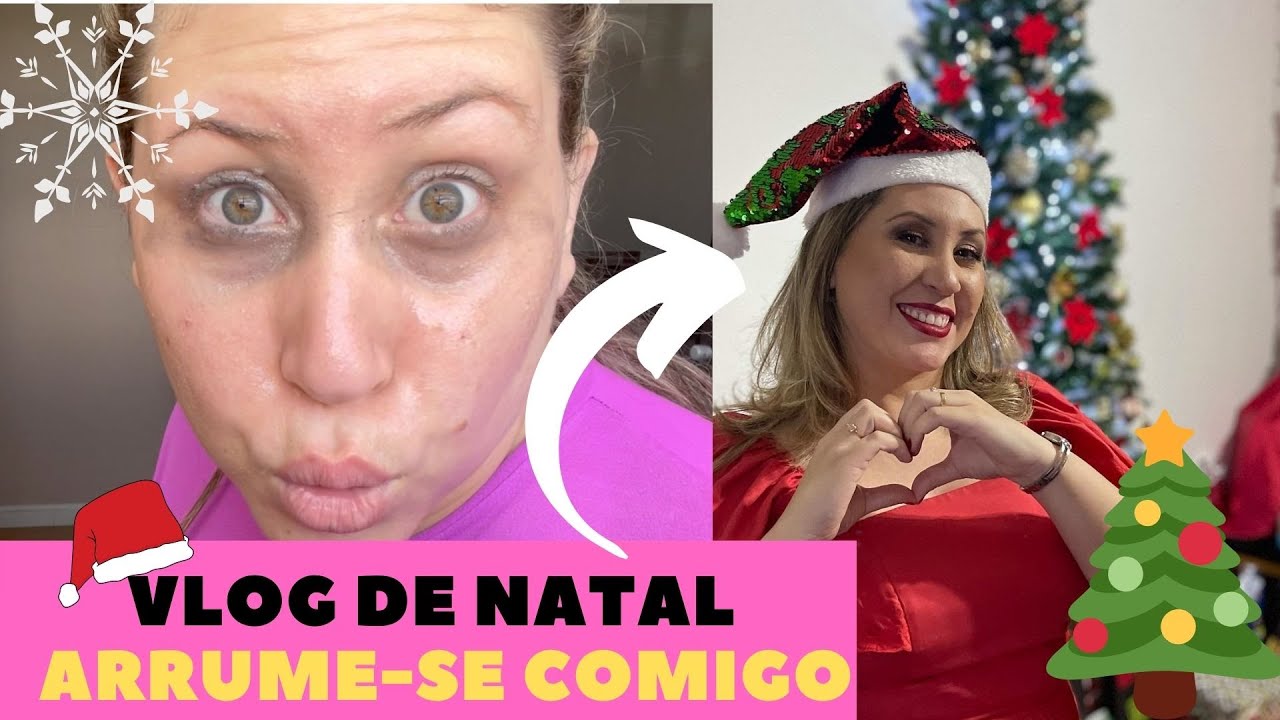 VLOG DE NATAL 2021 | ARRUME-SE COMIGO (GET READY WITH ME) | Maquiagem para festas