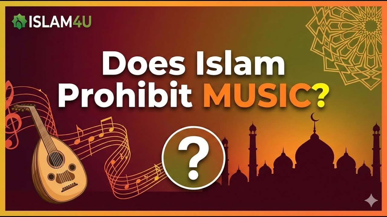 Does Islam prohibit Music?