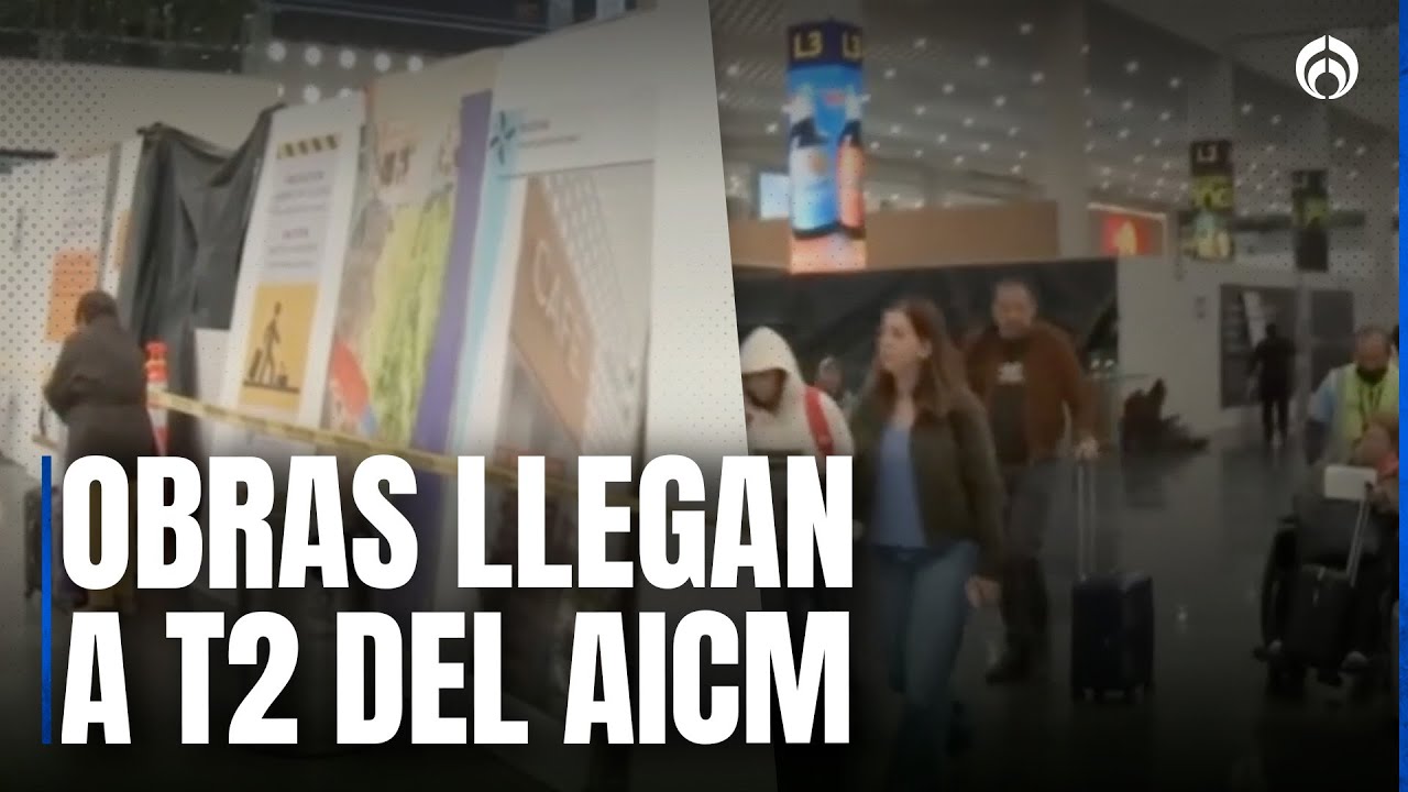 Remodelaci&oacute;n de T2 en el AICM avanza, pero con fallas y desorden operativo