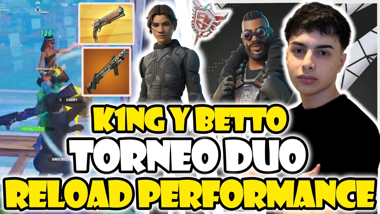 K1NG Y BETTO TORNEO RELOAD PERFORMANCE CUP DUO🔥NUEVO MAPA DE RECARGA | TORNEO COMPLETO
