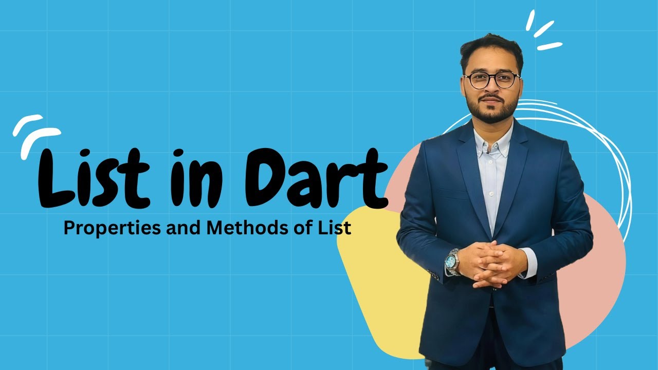 List in Dart | List Properties, Methods & Modifying Lists | Dart for Beginners