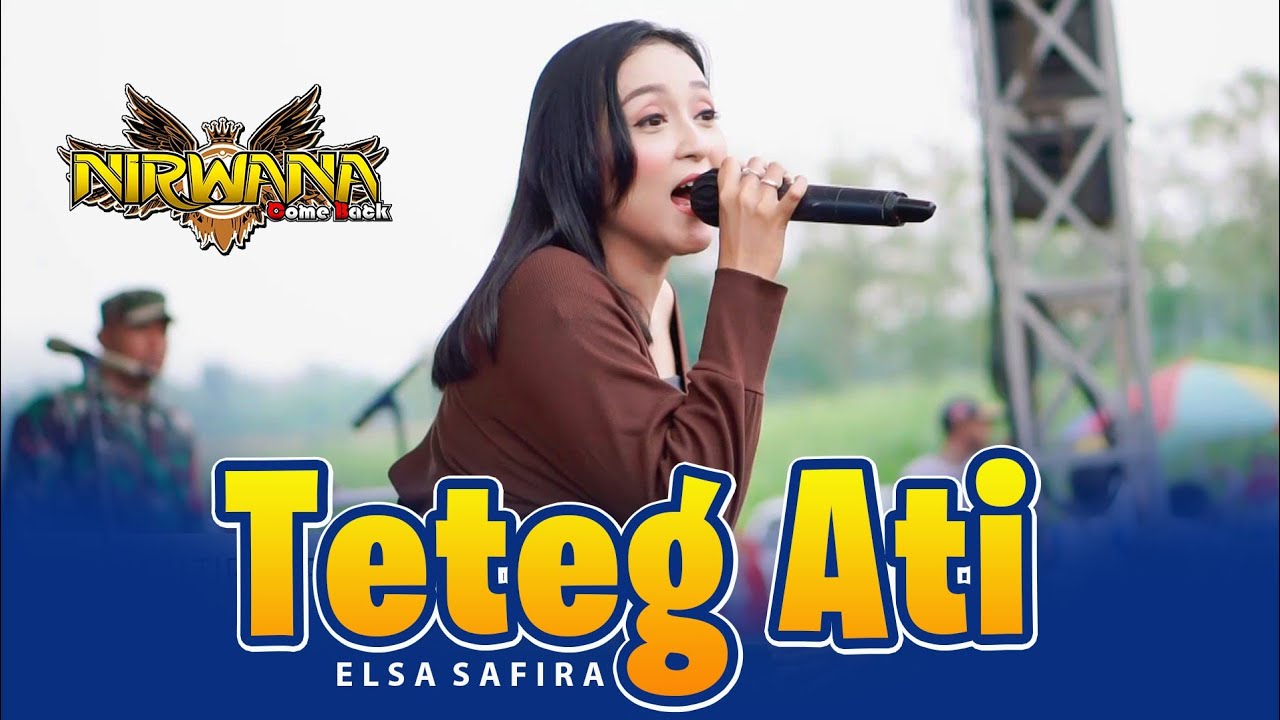TETEG ATI - Elsa Safira - OM NIRWANA Live Mojoagung