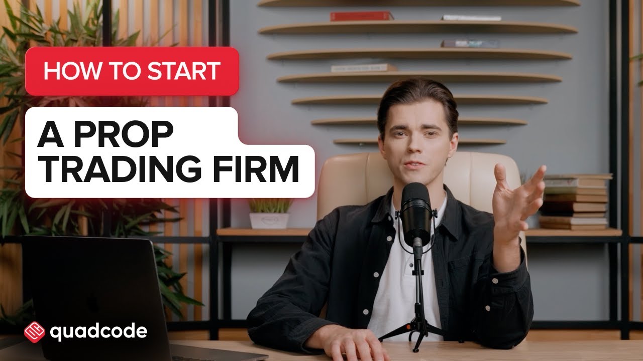 How To Start a Prop Trading Firm (Step-by-Step Guide)