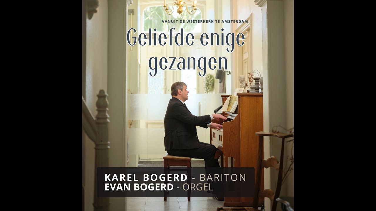 Gebed des Heeren Karel Bogerd - bariton & Evan Bogerd - orgel (audio STH Records)